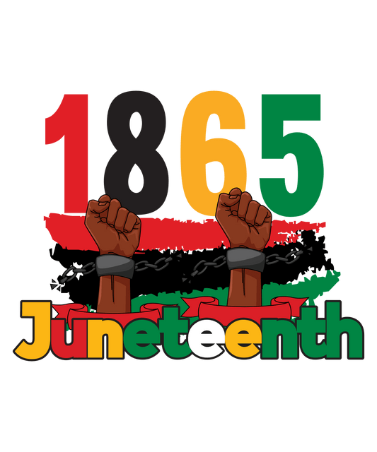 1865 Juneteenth Design - DTF Ready To Press By: Top40Brand